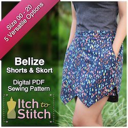 Itch to Stitch Belize shorts and skort