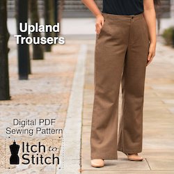Itch to Stitch Upland trousers